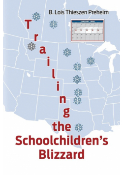 Trailing the Schoolchildren's Blizzard