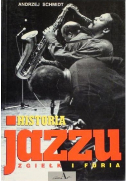 Historia jazzu tom 3 Zgiełk i furia