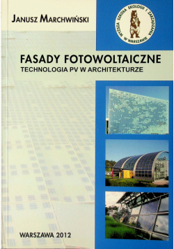 Fasady fotowoltaiczne Technologia PV w Architekturze