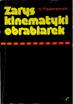Zarys kinematyki obrabiarek