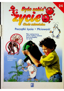 Było sobie życie Ciało człowieka 24