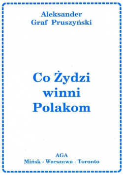 Co Żydzi winni Polakom