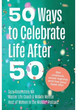 50 Ways to Celebrate Life After 50