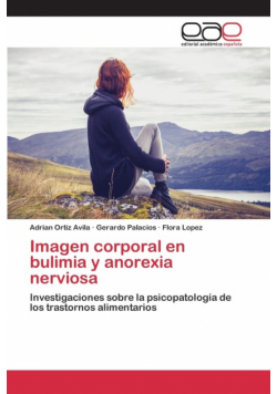Imagen corporal en bulimia y anorexia nerviosa