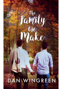 The Family We Make