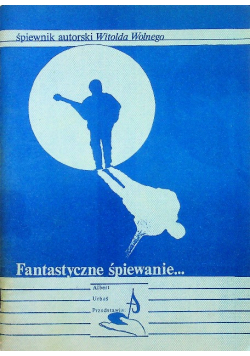 Fantastyczne śpiewanie