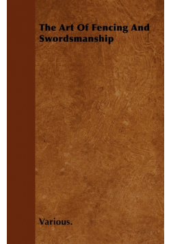 The Art of Fencing and Swordsmanship