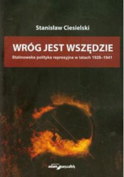 Wróg jest wszędzie