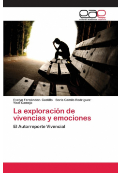 La exploración de vivencias y emociones