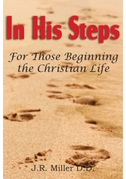 In His Steps, for Those Beginning the Christian Life