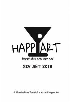 Happy Art l'aperitivo che non c'è XIV SET 2K18