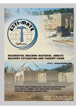 Residential Building Material Jobsite, Delivery, Estimating and Takeoff Guide