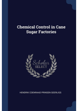 Chemical Control in Cane Sugar Factories