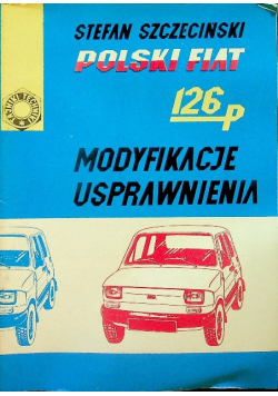 Polski Fiat 126p Modyfikacje Usprawnienia
