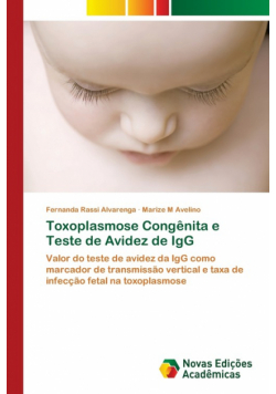 Toxoplasmose Congênita e Teste de Avidez de IgG