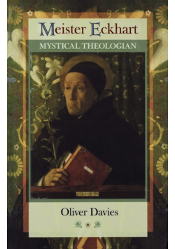 Meister Eckhart - Mystical Theologian