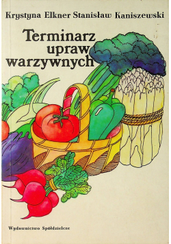 Terminarz upraw warzywnych