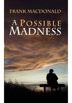 A Possible Madness
