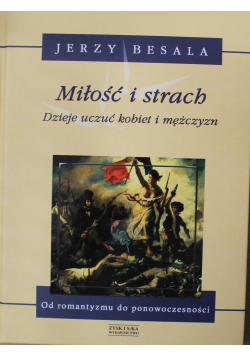 Miłość i strach Dzieje uczuć kobiet i mężczyzn
