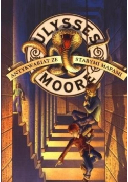 Ulysses Moore 2 Antykwariat ze starymi mapami