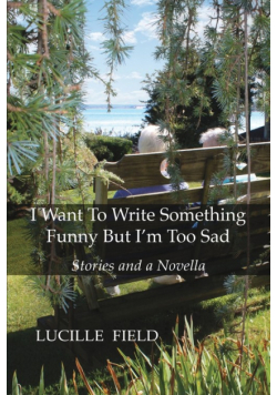 I Want To Write Something Funny But I'm Too Sad