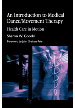 An Introduction to Medical Dance/Movement Therapy