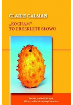Kocham to przeklęte słowo