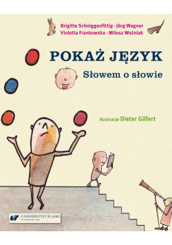 Pokaż język. Słowem o słowie
