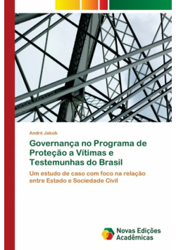 Governança no Programa de Proteção a Vítimas e Testemunhas do Brasil