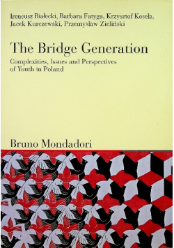 The Bridge Generation