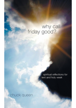Why Call Friday Good?