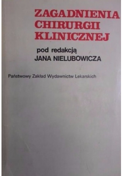 Zagadnienia chirurgii klinicznej