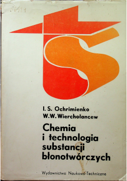 Chemia i technologia substancji błonotwórczych