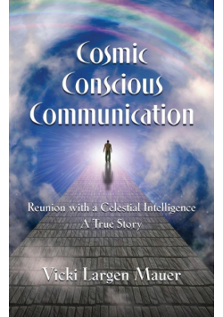 Cosmic Conscious Communication