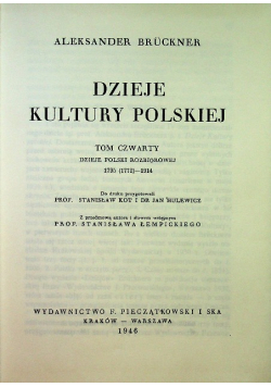 Dzieje kultury polskiej Tom IV Reprint z 1946