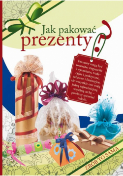 Jak pakować prezenty?