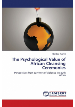 The Psychological Value of African Cleansing Ceremonies