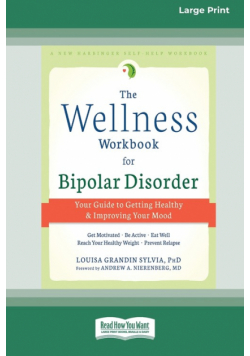The Wellness Workbook for Bipolar Disorder