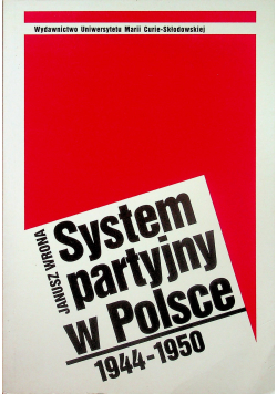 System partyjny w  Polsce 1944 1950