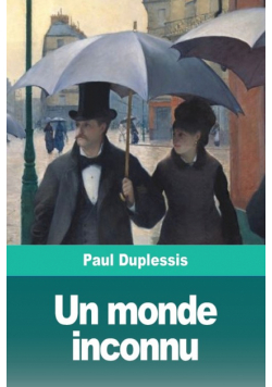 Un monde inconnu