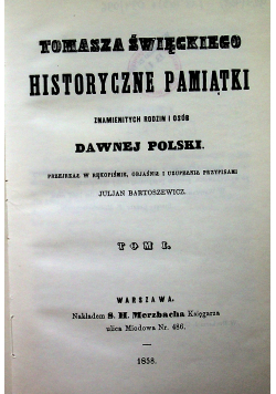 Historyczne pamiątki Reprint z 1858 r