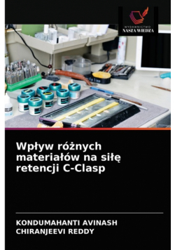 Wpływ różnych materiałów na siłę retencji C-Clasp