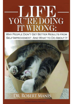 Life - You're Doing It Wrong
