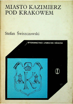 Miasto Kazimierz pod Krakowem
