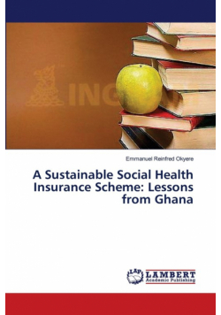 A Sustainable Social Health Insurance Scheme