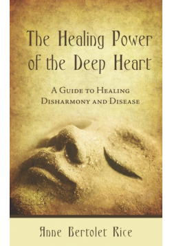 The Healing Power of the Deep Heart