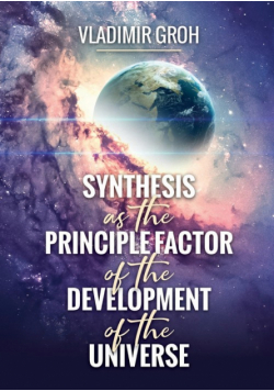 Synthesis as the Principle Factor of the Development of the Universe