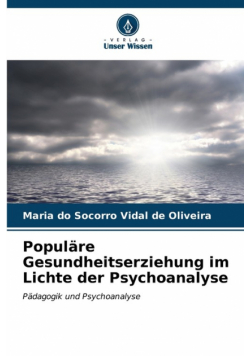 Populäre Gesundheitserziehung im Lichte der Psychoanalyse