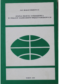 Status prawny cudzoziemca w świetle standardów międzynarodowych