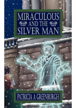 Miraculous and the Silver Man